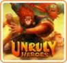 Unruly Heroes