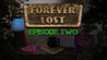 Forever Lost: Episode 2 Image