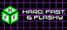 Hard, Fast, & Flashy
