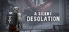 A Silent Desolation Image