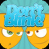 Don't Blink - The Staring Contest Game Image