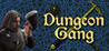 Dungeon Gang