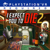 I Expect You To Die 2: The Spy And The Liar