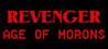 REVENGER: Age of Morons Image