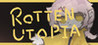 Rotten Utopia Image