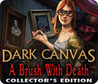 Dark Canvas: A Brush With Death Image