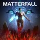 Matterfall thumbnail
