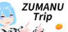 ZUMANU Trip