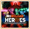 NoReload Heroes Image