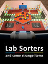 Lab Sorters and some strange items
