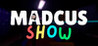 Madcus Show Image