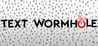Text Wormhole