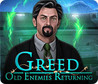 Greed: Old Enemies Returning Image