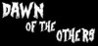 Dawn of the Others