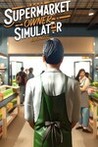 Supermarket Owner Simulator: Business