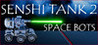 Senshi Tank 2: Space Bots