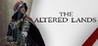 The Altered Lands