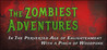 The Zombiest Adventures In The Perverted Age of Enlightenment With a Pinch of Woodpunk