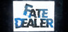 Fate Dealer Image