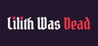 Lilith Was Dead Image