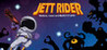 Jett Rider - Reduce, reuse and BLAST IT OFF! Image