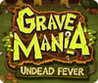 Grave Mania: Undead Fever Image