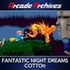 Arcade Archives: FANTASTIC NIGHT DREAMS COTTOn