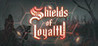 Shields of Loyalty Image