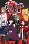 Find Love Or Die Trying Image