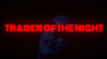 Trader of the Night Image