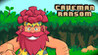 Caveman Ransom Image