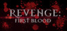 REVENGE: First Blood Image