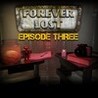 Forever Lost: Episode 3 Image