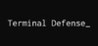 Terminal Defense