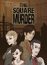 Stride Files: The Square Murder Image