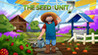 The Seed: Unit 7 Image