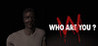 Who Are You? (2020)