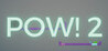 Pow! 2 Image