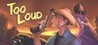 Too Loud: Chapter 1 Image