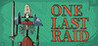 One Last Raid