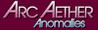 Arc Aether Anomalies