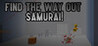 Find the Way Out Samurai! Image