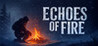 Echoes of Fire