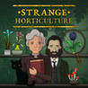 Strange Horticulture Image