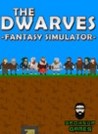 The Dwarves: Fantasy Simulator