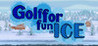 Golf For Fun in Ice Image