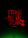 Effing Dead - The Broken Path Image