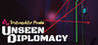 Unseen Diplomacy Image