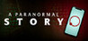 A Paranormal Story Image