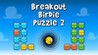Breakout Birdie Puzzle 2 Image